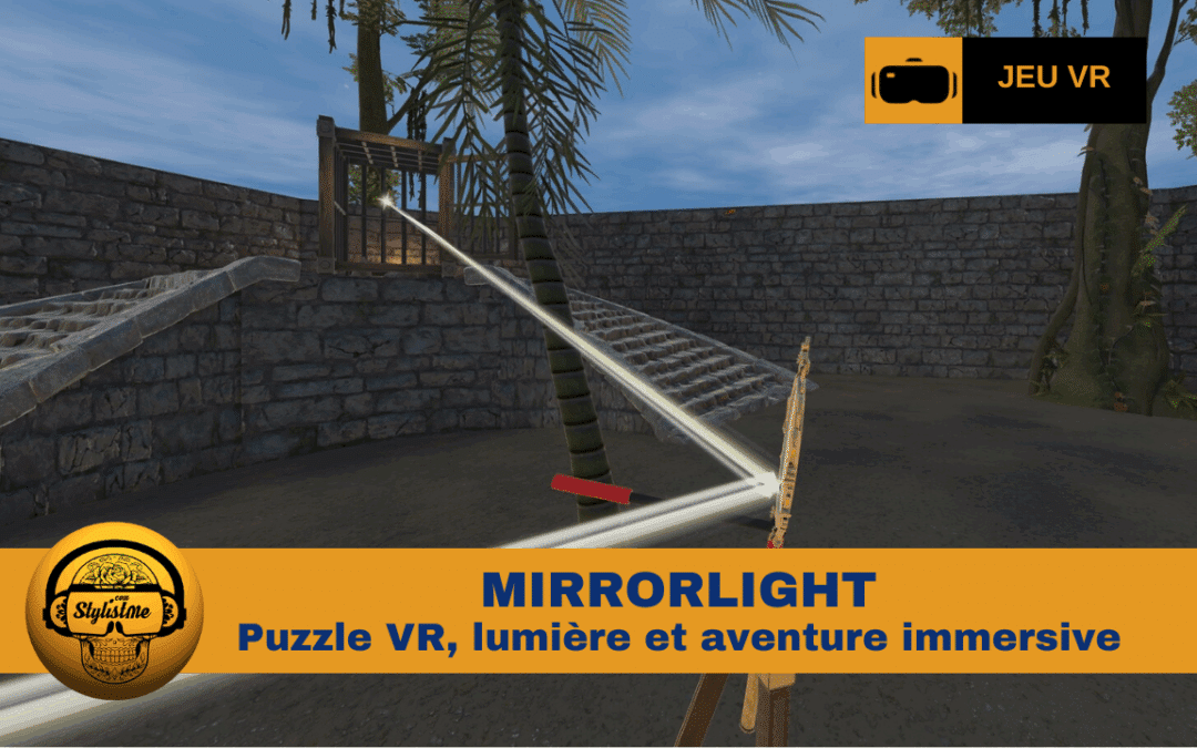 MIRRORLIGHT : puzzle VR, lumière et aventure immersive