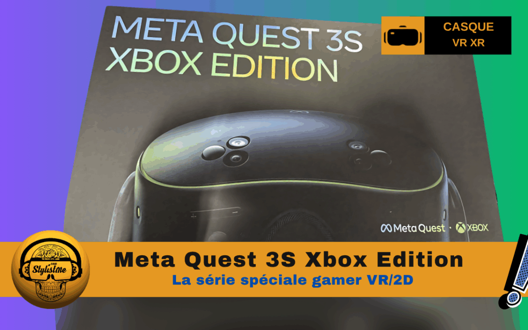 Meta Quest 3S Xbox Edition la série spéciale officialisée
