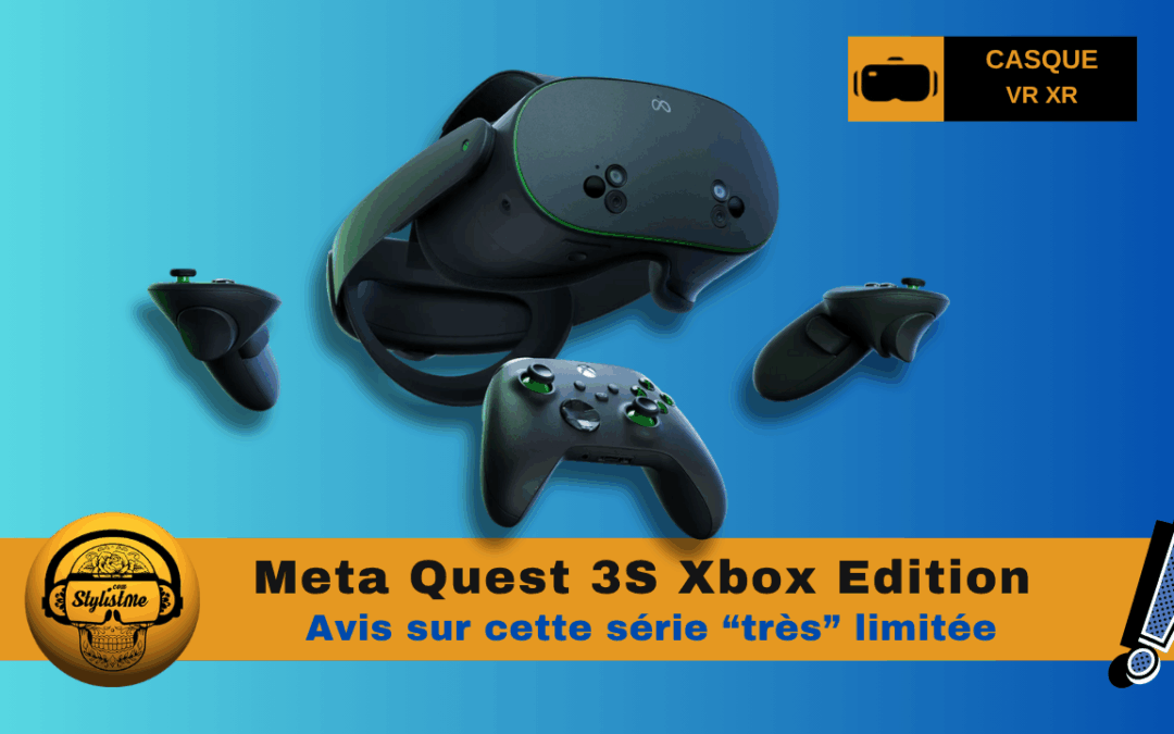Meta Quest 3S Xbox Edition limitée et pas pour tout le monde