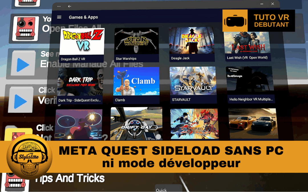 Sideload Quest sans PC ni mode développeur : guide complet