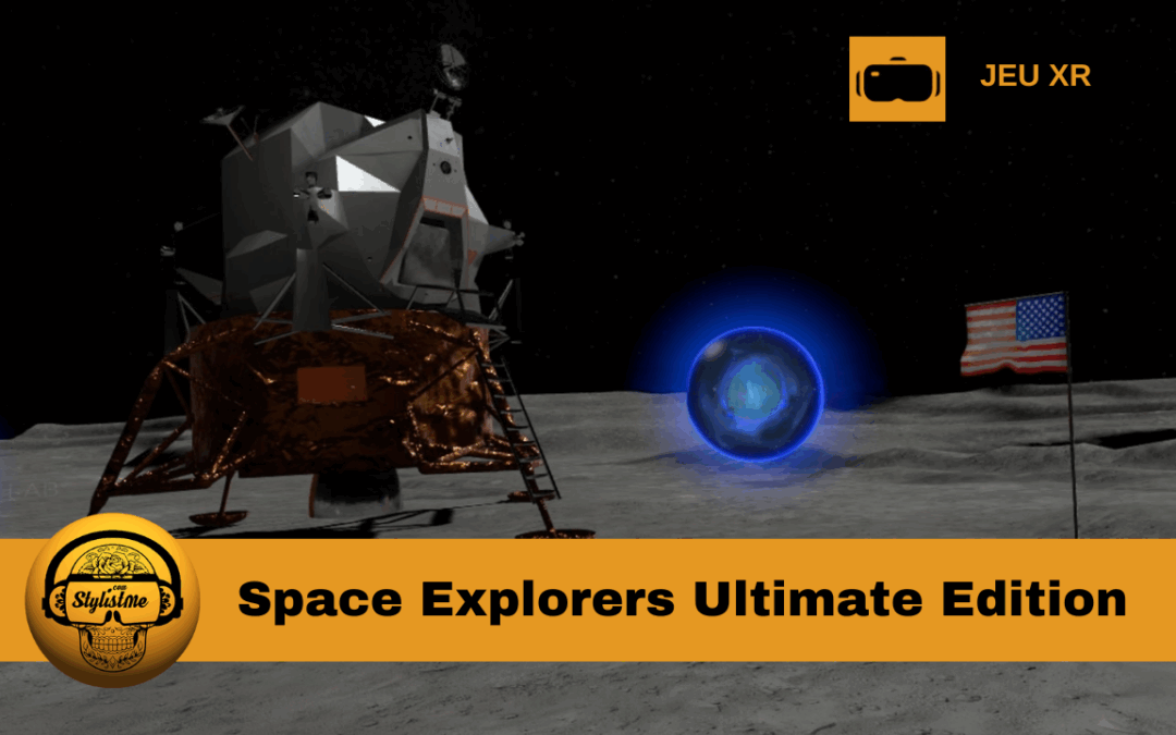 Space Explorers Ultimate Edition : voyage en VR à travers l’espace
