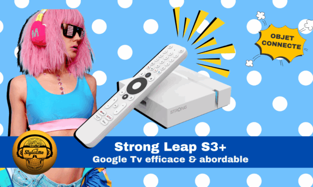 Strong Leap S3+ : une Google TV 4K performante à prix mini
