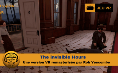 The Invisible Hours : une enquête VR à huis clos