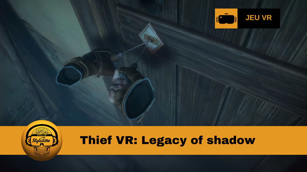 Thief VR Legacy of shadow