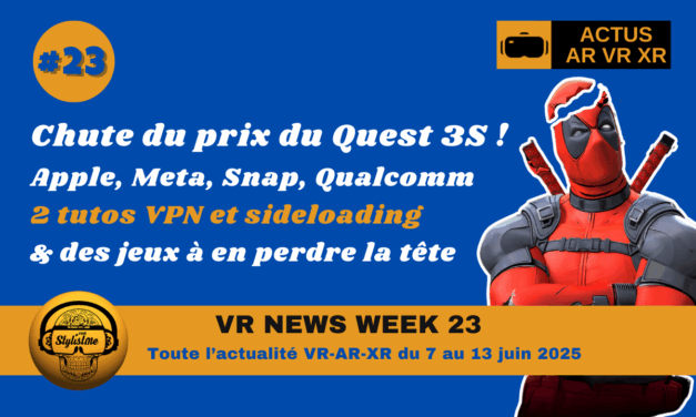 VR News Week 23 : les actualités AR VR XR de la semaine