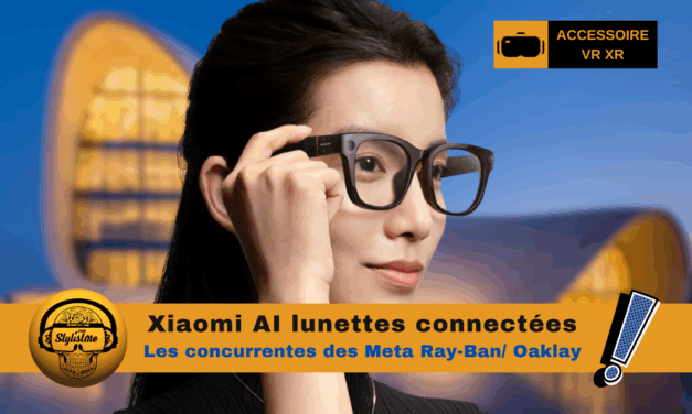 Xiaomi AI lunettes connectées : concurrentes directes des Meta Ray-Ban / Oakley