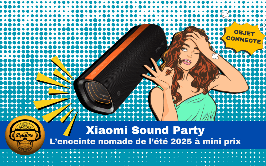 Xiaomi Sound Party : enceinte Bluetooth nomade de l’été 2025