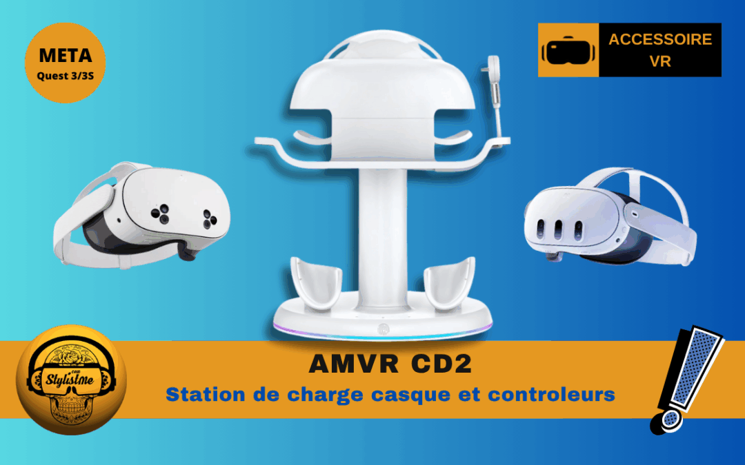 AMVR CD2 : Test de la station de charge pour Meta Quest 3/3S