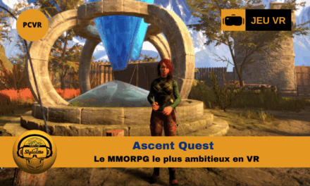 Ascent Quest : le MMORPG VR que nous attendions