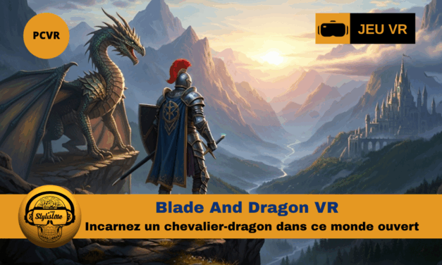 Blade And Dragon : le RPG fantasy en VR à dos de dragon