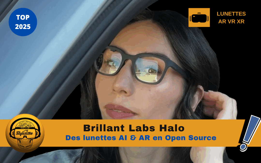 Brilliant Labs Halo : lunettes connectées pour hackers
