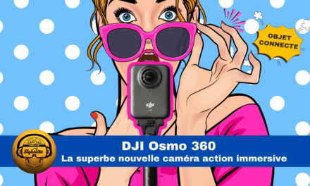 DJI Osmo 360 : Test complet et avis sur la caméra 360 8K