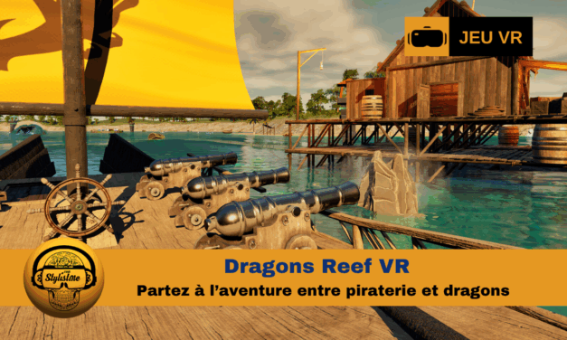 Dragons Reef VR : le nouveau jeu de pirate en VR se dévoile