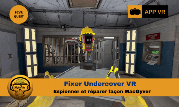 Fixer Undercover : l’espionnage VR façon MacGyver en 2026