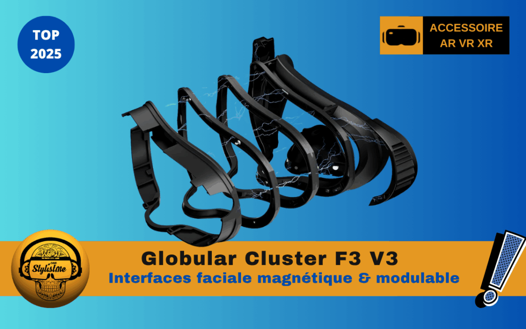 Globular Cluster F3 V3 le must des interfaces faciale pour Quest 3 