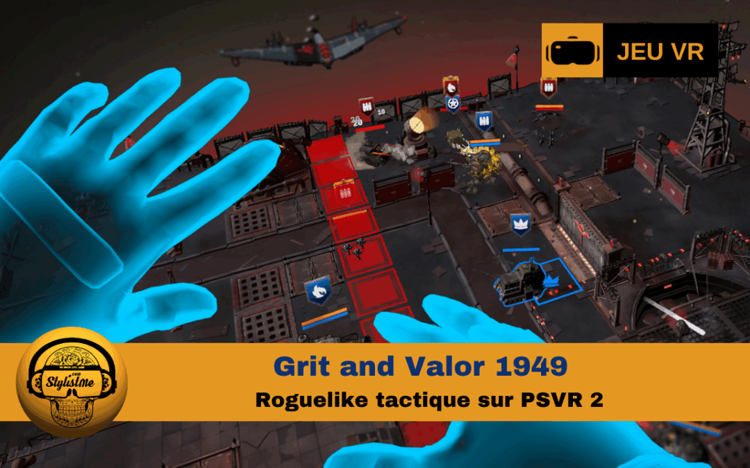 Grit and Valor1949 : jeu tactique style roguelite sur PSVR 2
