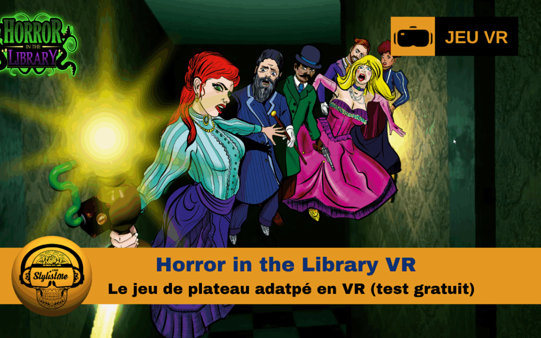 Horror in the Library VR : frissons et puzzles en réalité virtuelle