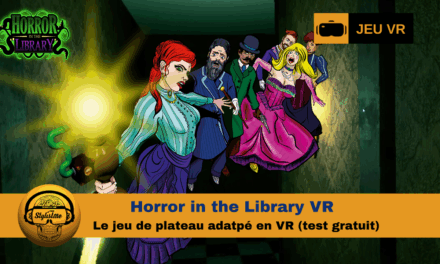 Horror in the Library VR : frissons et puzzles en réalité virtuelle