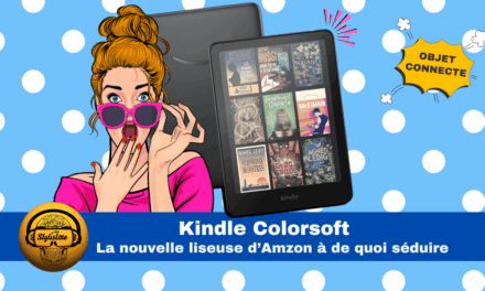 Kindle Colorsoft : la liseuse couleur accessible au top du confort visuel