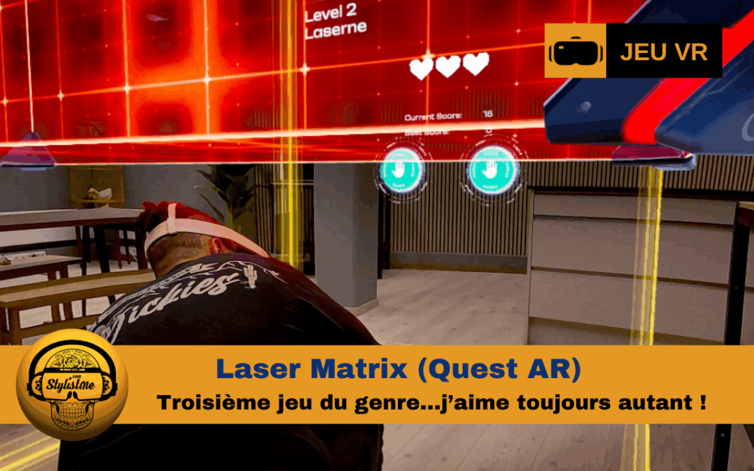 Laser Matrix : action, souplesse et réflexion en réalité mixte