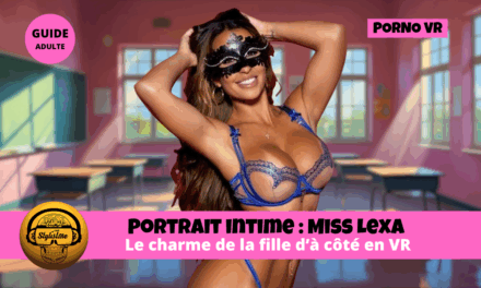 Miss Lexa : le charme mystérieux de la « fille d’à côté » en VR