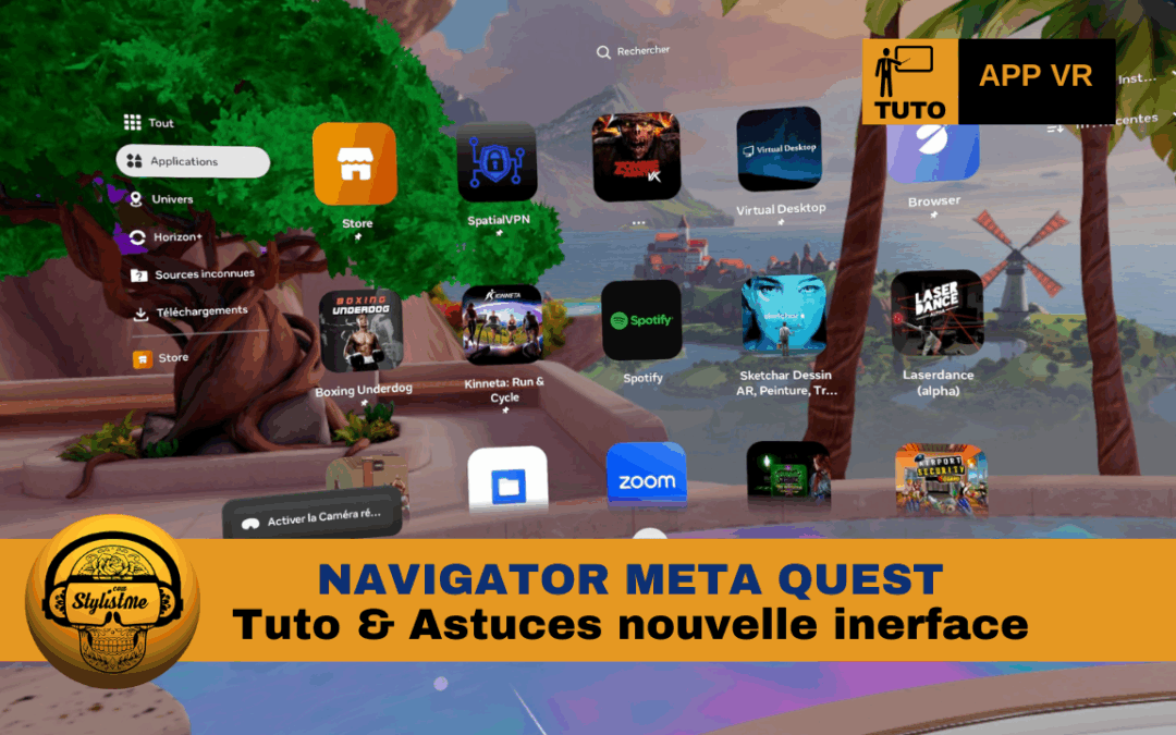 Navigator Meta Quest : tuto de la nouvelle interface