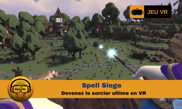 Spell Siege : devenez le sorcier ultime en VR sur Meta Quest