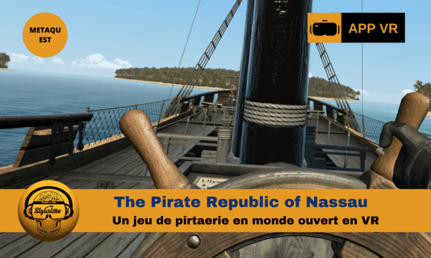 The Pirate Republic of Nassau : le jeu de pirate VR ultime ?