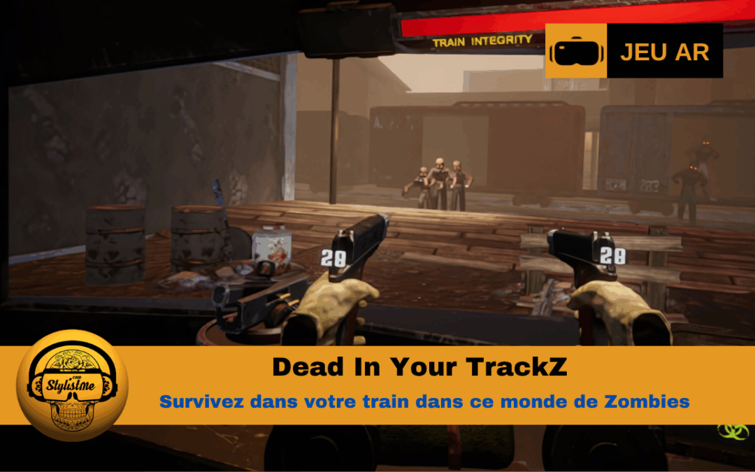 Dead In Your TrackZ : affrontez les zombies sur rails