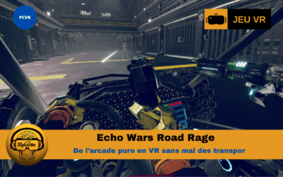 Echo Wars Road Rage : arcade VR explosive entre course et tir