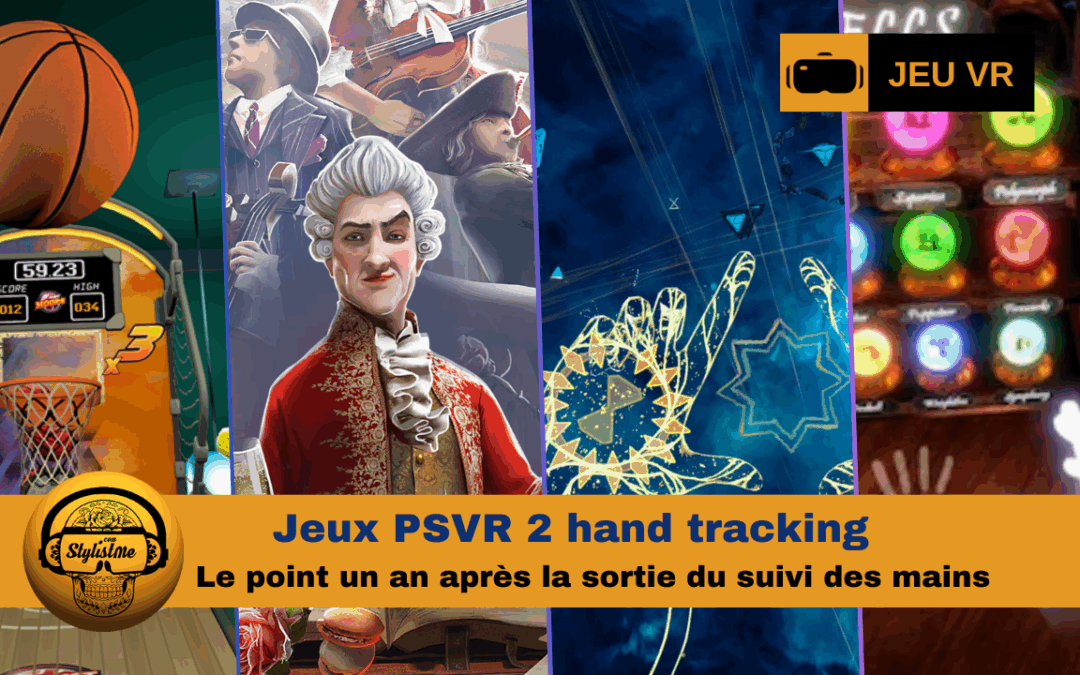 Jeux PSVR 2 hand tracking : la liste complète un an après son lancement