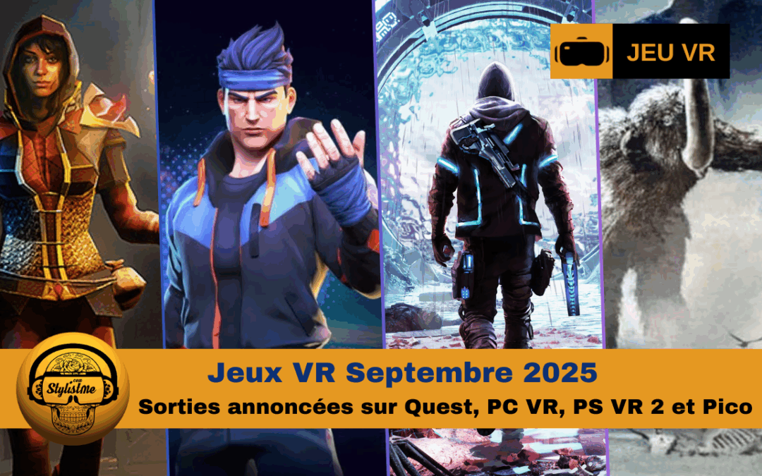 Jeu VR septembre 2025 toutes les sorties attendues pour la rentrée