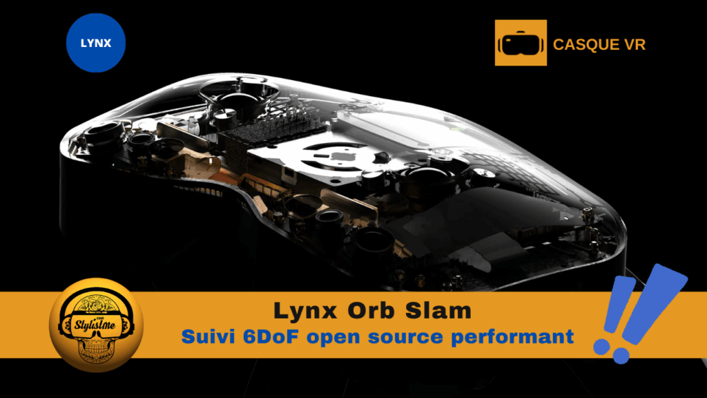 Lynx Orb Slam : suivi 6DoF open source pour Android XR