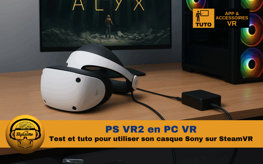 PSVR2 PC VR : l’un des meilleurs casques PCVR ? (tuto test)