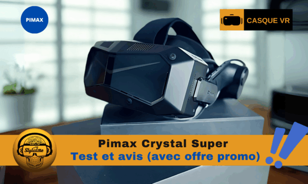 Pimax Crystal Super test : nouvelle référence des casques PCVR 2025 ?
