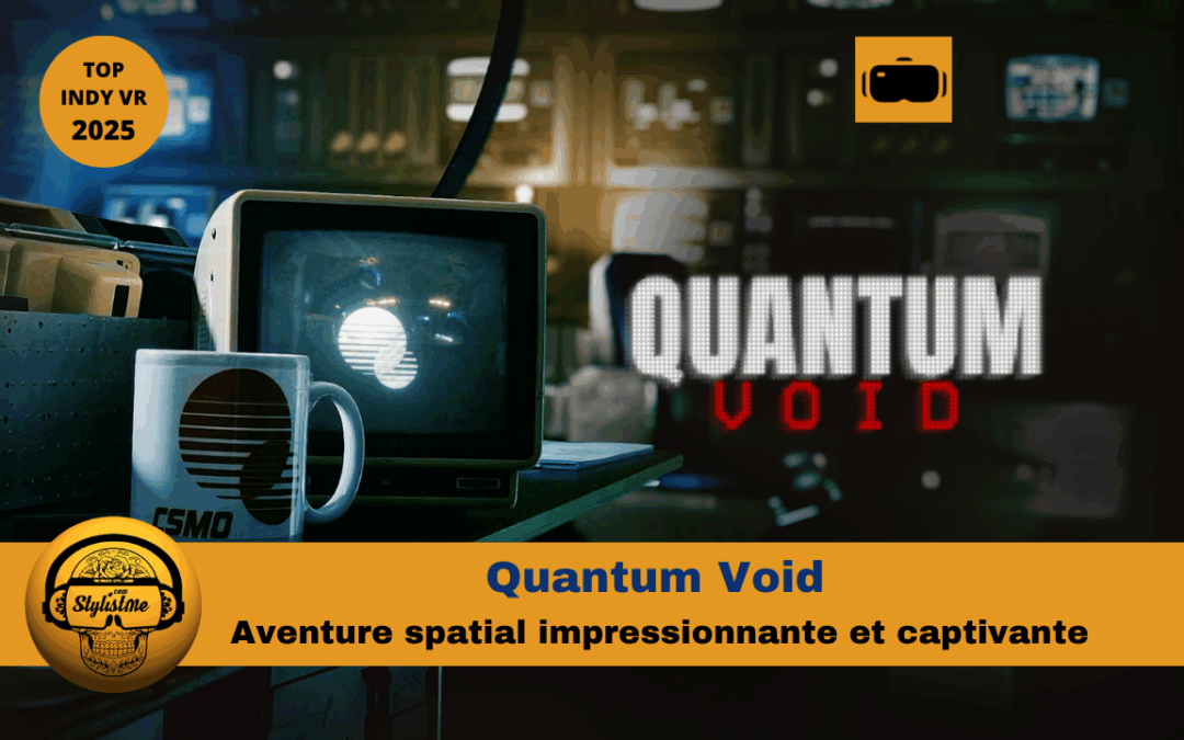 Quantum Void : test du jeu d’exploration et mystères dimensionnels