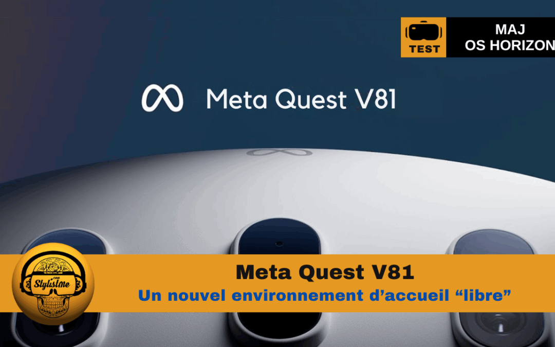 Quest V81 : la mise à jour logicielle Meta Horizon OS