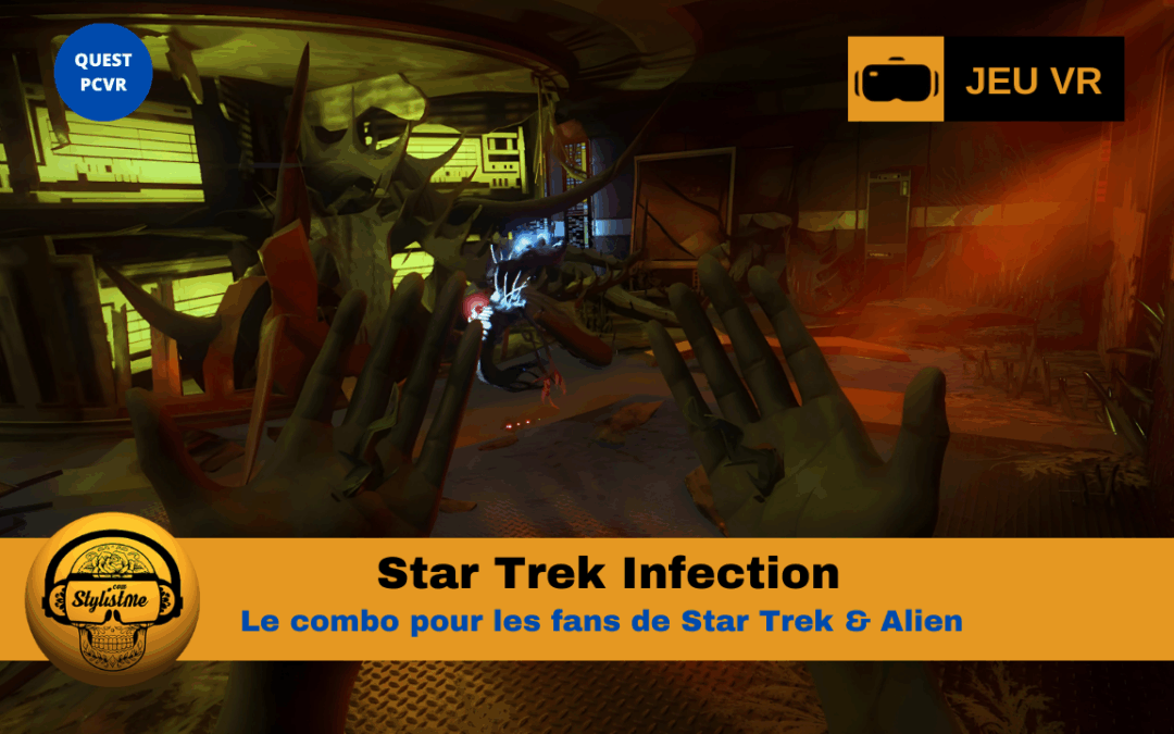 Star Trek Infection VR : immersion inquiétante dans l’univers Star Trek