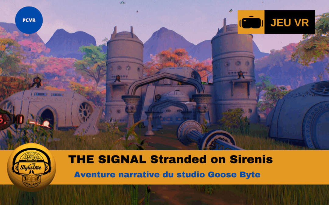 THE SIGNAL Stranded on Sirenis : survie SF, extraction et VR en préparation