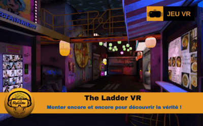 The Ladder : escalade cyberpunk et solitude en VR