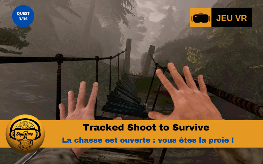 TRACKED Shoot to Survive : survie et tir réalistes en VR au cœur des bois 