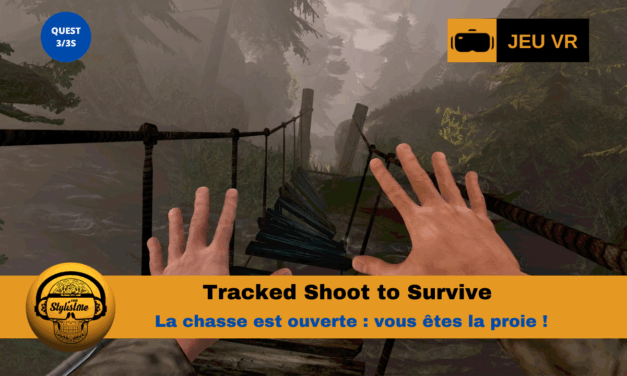 TRACKED Shoot to Survive : survie et tir réalistes en VR au cœur des bois 