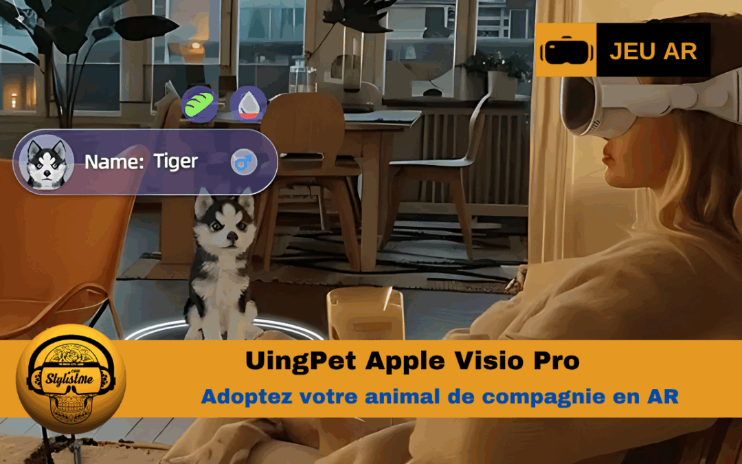UingPet adoptez votre animal de compagnie avec l’Apple Vision Pro