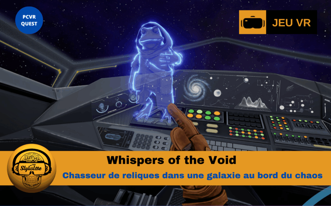 Whispers of the Void : une aventure sci-fi en VR au destin de la galaxie