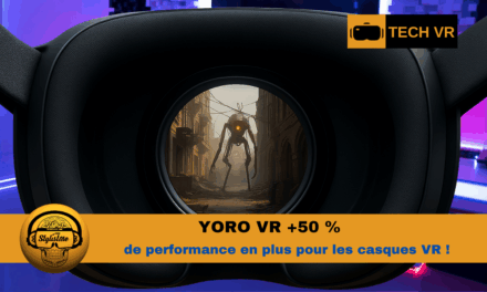 YORO VR la surprenante amélioration des performances en VR