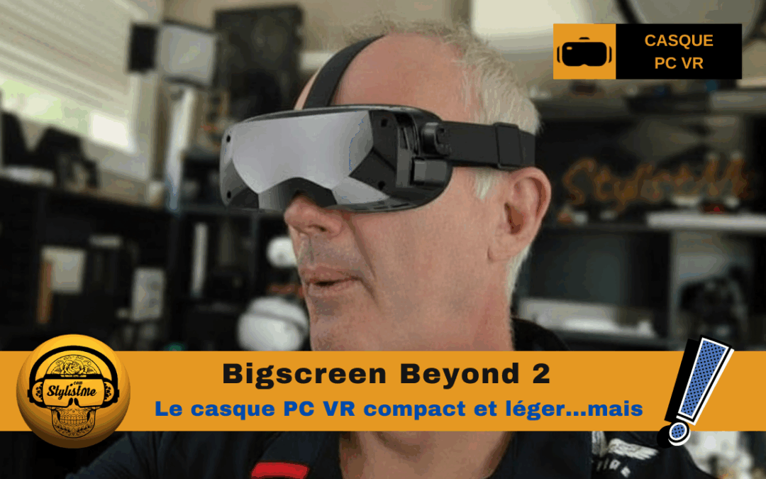 Bigscreen Beyond 2 : casque VR compact nouvelle génération