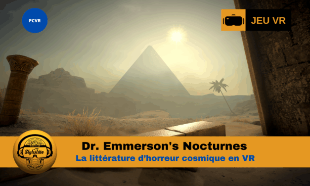 Dr Emmerson’s Nocturnes l’univers de Lovecraft en 3D VR