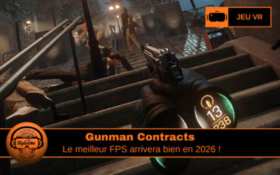 Gunman Contracts : meilleur FPS VR à venir en 2026 ?