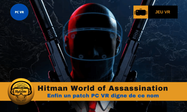 Hitman World of Assassination : enfin un vrai patch PC VR
