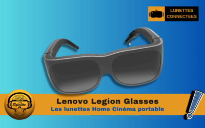 Lenovo Legion Glasses : transformez votre écran en cinéma personnel